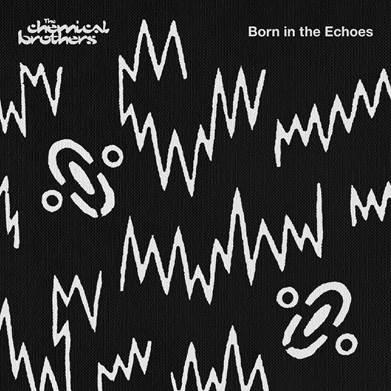 The Chemical Brothers new album Born in the Echoes out