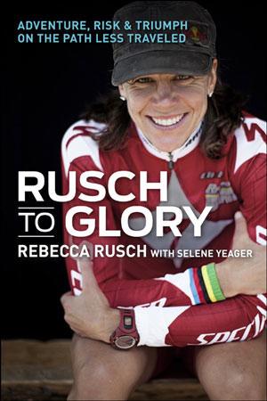 Rusch to Glory Tells How Rebecca Rusch Became Known as the 