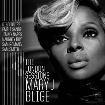 Mary J. Blige - Praise for The London Sessions