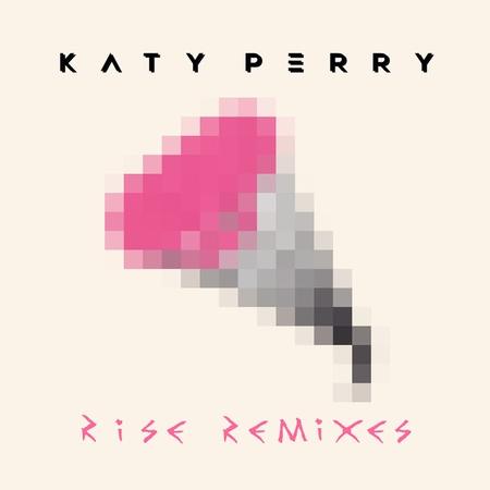 New Release from Katy Perry 'Rise' (The Remixes)