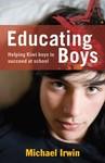 Educating Boys By Michael Irwin