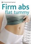 Firm Abs, Flat Tummy