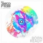 New Release from Disco Fries 'Born Ready' feat. Hope Murphy (Halogen Mix)
